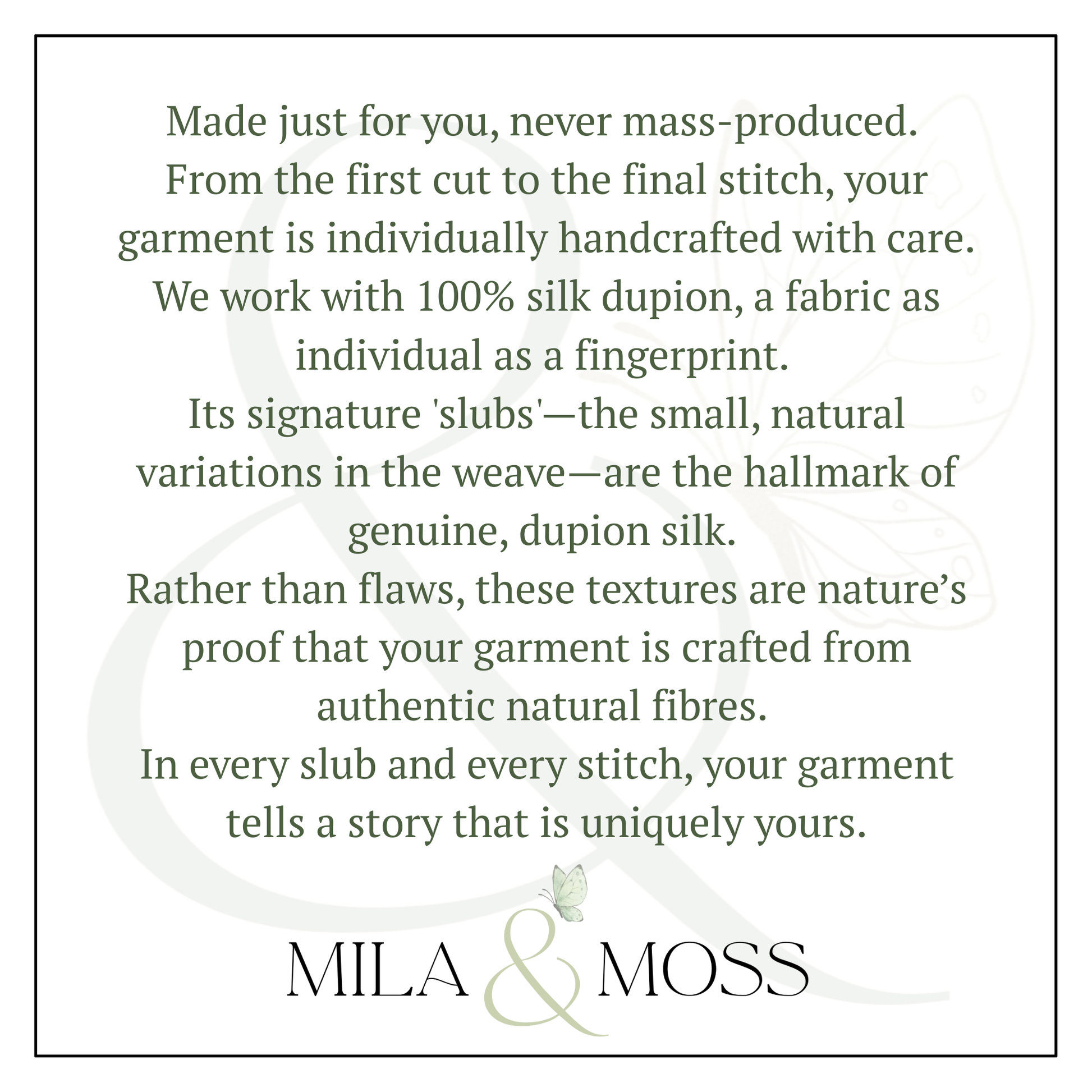 Text describing the craftsmanship and uniqueness of a garment made by Mila & Moss, with a white background.